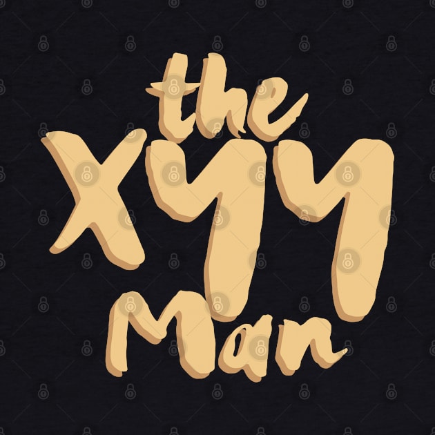 The XYY MAN, XYY Syndrome by Myteeshirts